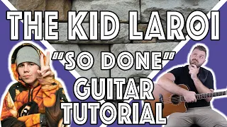 The Kid LAROI - "So Done" Guitar Tutorial | EASY Guitar Chords + Lesson |