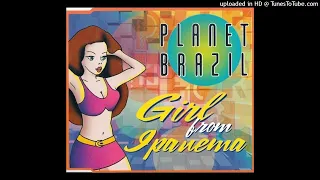 Planet Brazil - Girl From Ipanema (Ipanema Club Mix)