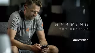 Hearing the Healing: A YouVersion Story