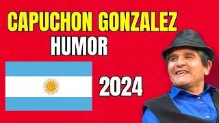 CAPUCHON GONZALEZ Y SUS MEJORES CHISTES 2024 humor para divertirse en familia