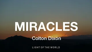 Miracles by Colton Dixon (1 hour loop)