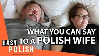 Sentences you can say to your Polish wife | Super Easy Polish 9