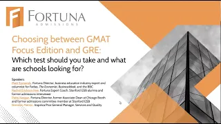 Fortuna Admissions: Choosing Between GMAT Focus Edition & GRE