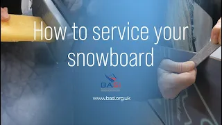 How to service your Snowboard