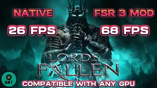 FSR 3 MOD FOR LORDS OF THE FALLEN - COMPATIBLE WITH ANY GPU  (DOWNLOAD LINK)