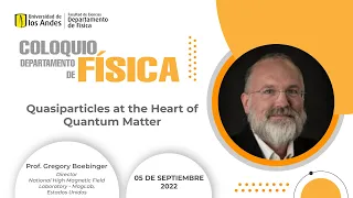 Quasiparticles at the Heart of Quantum - Prof. Gregory Boebinger