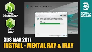 3ds Max 2017 - How to Install Mental Ray and Iray Plugin