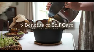 5 Benefits of Self Care