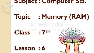 VII COMPUTER LESSON # 6 TOPIC: MEMORY (RAM)