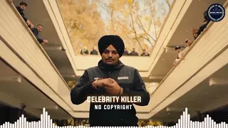Celebrity killer (Remix) No Copyright song | Sidhu moose wala