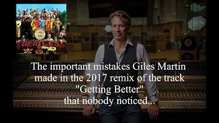 GILES MARTIN - The mistakes he made on the 2017 remix of "Getting Better" that no-one ever mentions