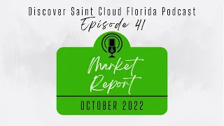 St Cloud FL Real Estate Market Report For October 2022 | 1 (844) ST-CLOUD