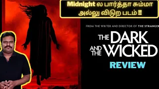 The Dark and the Wicked (2020) American Horror Thriller Review in Tamil by Filmi craft Arun