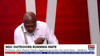 Prof. Jane Naana Opoku-Agyemang excites the party base - Ablakwa | Election Brief