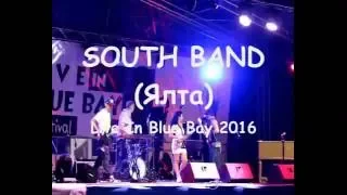 South Band (Ялта).  Live In Blue Bay 2016