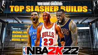 TOP 5 MOST OVERPOWERED SLASHER BUILDS ON NBA 2K22🔥🔥🔥BEST BUILDS 2K22