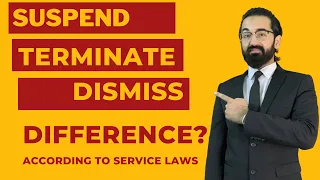 What is the difference between suspension, termination and dismiss from service?