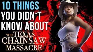 10 Things You Didn't Know About The Texas Chainsaw Massacre (2003)