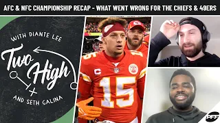 NFL Conference Championship Recap - What Went Wrong for the Chiefs & 49ers | Two High Podcast | PFF