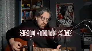 SISQO - THONG SONG (ACOUSTIC COVER)