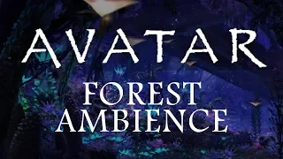 Avatar Ambience - Pandora at Night (Bioluminescence, Forest Sounds and Occasional Rain)