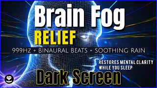 Unlock Mental Clarity with Deep Sleep Therapy | Reduce Brain Fog
