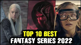 Top Best Fantasy Series 2022 | Top series 2022