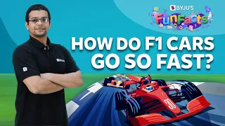 What Makes Formula 1 Cars Go So Fast? | BYJU’S Fun Facts