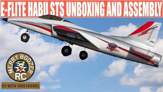 E-flite Habu STS 70mm EDF Smart Jet Unboxing And Assembly