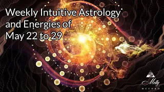 Weekly Intuitive Astrology of May 22 to 29 ~ Sag Full Moon, Venus conj Jupiter, Both Enter Gemini,