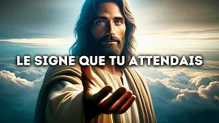 🔴 Le Signe que Tu Attendais | Message De Dieu Aujourd'hui pour Toi