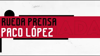 Rueda de prensa de Paco López previa al partido Granada CF vs Málaga CF