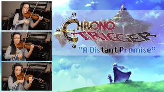 A Distant Promise - Chrono Trigger (Violin Cover)