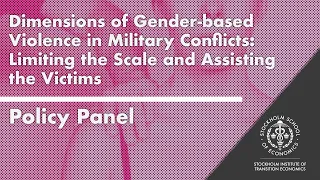 Policy Panel | Dimensions of Gender-based Violence in Military Conflicts