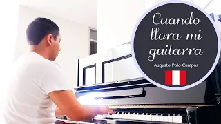 Cuando llora mi guitarra (vals peruano) (piano cover) - Mauricio Ubillús