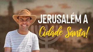 Jerusalém, a Cidade Santa - Rodrigo Silva