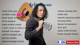 (BEST MUSIC) Full Song Felix Irwan