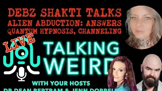 DEBZ SHAKTI talks ALIEN ABDUCTION: ANSWERS, Quantum Hypnosis and Channeling
