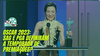 Oscar 2023: SAG e PGA definiram a Temporada de Premiações?