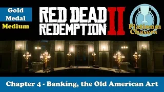 Banking, the Old American Art - Gold Medal Guide - Red Dead Redemption 2