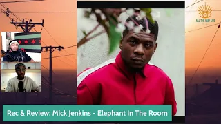 Mick Jenkins - Elephant in the Room | Recommend & Review