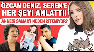 Özcan Deniz, Seren Serengil'i evine davet etti ve tüm yaşananları tek tek anlattı!