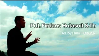 TU DEBATA DO PANGHIRIMON (B.E. HKBP No.769) - Pdt. Firdaus Hutasoit, S.Th