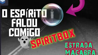 USAMOS O SPIRIT BOX NA ESTRADA AMALDIÇOADA #lendasdanoite