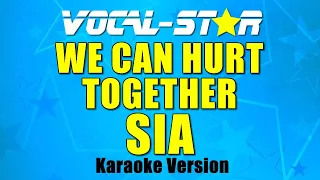 Sia - We Can Hurt Together (Karaoke Version)