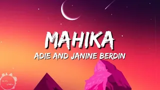 Adie & Janine Berdin - Mahika (lyrics) , Paraluman, Tahanan - (Mix)