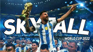 Lionel Messi - SKYFALL [WORLD CUP]  ||| EDIT