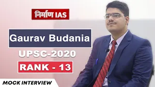 IAS - UPSC Mock Interview - GAURAV BUDANIA, Rank -13, || Nirman IAS