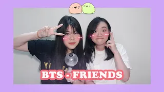 BTS (방탄소년단) - FRIENDS COVER BY JEANETH & JW