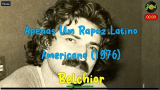 Belchior - Apenas Um Rapaz Latino Americano (1976) Letra - Juked